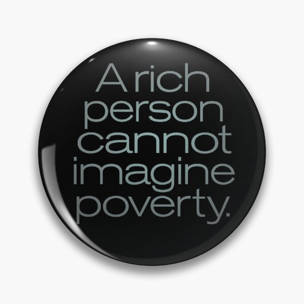 Item preview, A rich person cannot imagine poverty. #2. v.5 designed and sold by x1brett.