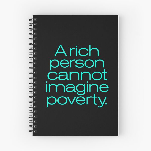 Item preview, A rich person cannot imagine poverty. #2. v.8 designed and sold by x1brett.