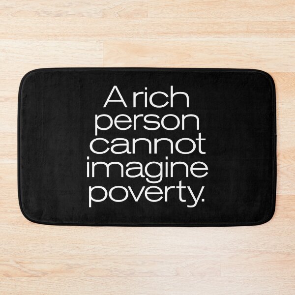 Item preview, A rich person cannot imagine poverty. #2. v.9 designed and sold by x1brett.