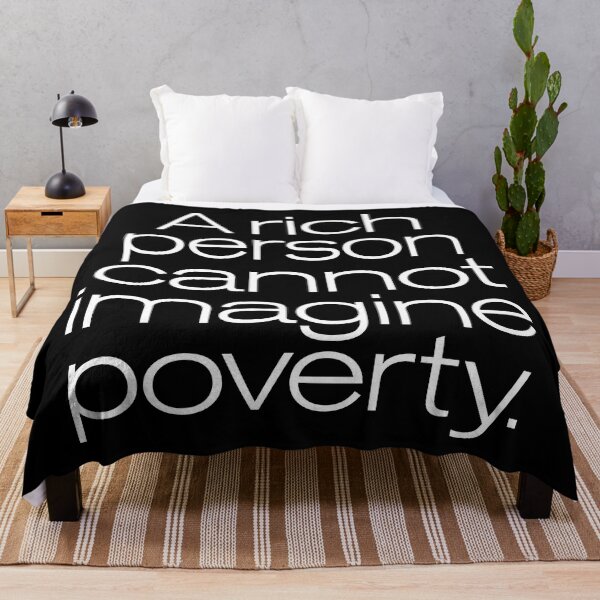 Item preview, A rich person cannot imagine poverty. #2. v.9 designed and sold by x1brett.