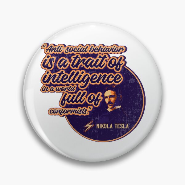 Item preview, Genius of the electricity, antisocial behavior, quotes by Nikola Tesla  designed and sold by HomeCoquette.