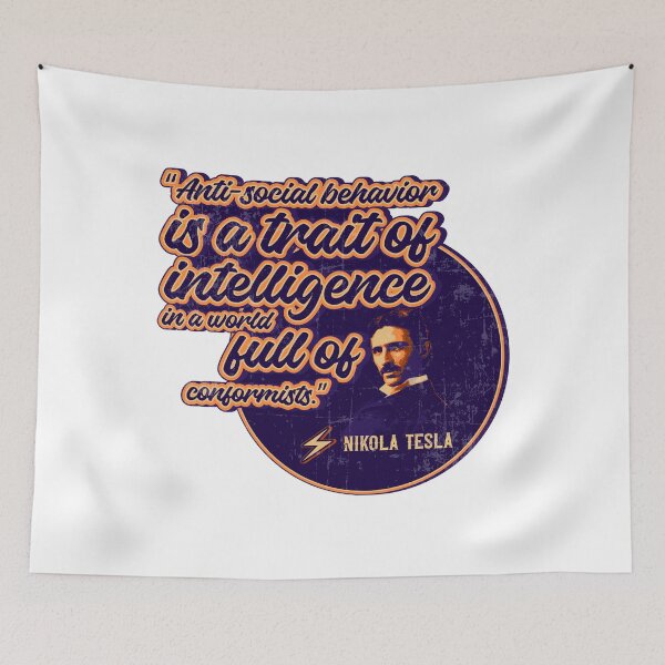 Item preview, Genius of the electricity, antisocial behavior, quotes by Nikola Tesla  designed and sold by HomeCoquette.