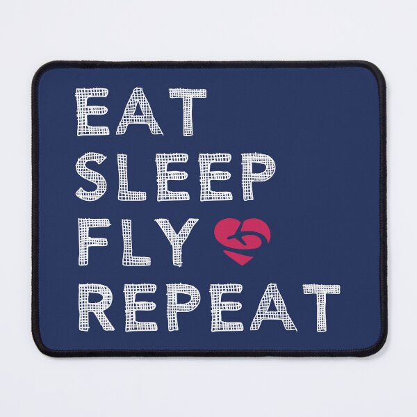 Item preview, Eat Sleep Fly Repeat - Funny Aviation Quote - Airplane Lover Slogan designed and sold by Ikaroots.