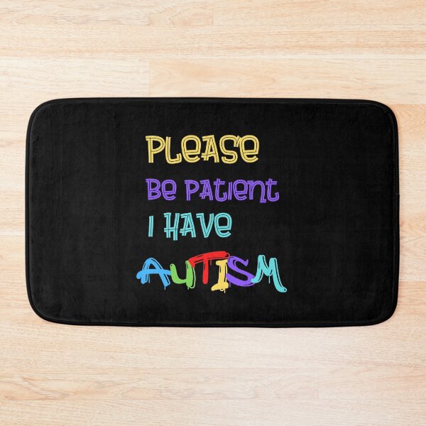 Item preview, Please Be Patient I Have Autism designed and sold by Cr4ftyCreations.