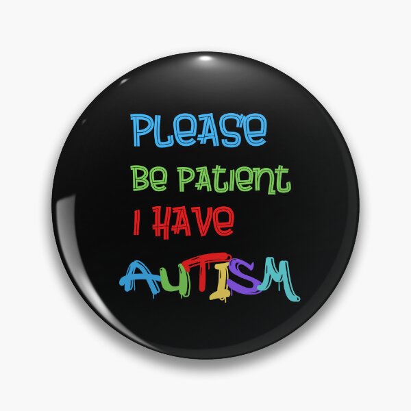 Item preview, Please Be Patient I Have Autism designed and sold by Cr4ftyCreations.