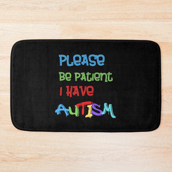 Item preview, Please Be Patient I Have Autism designed and sold by Cr4ftyCreations.