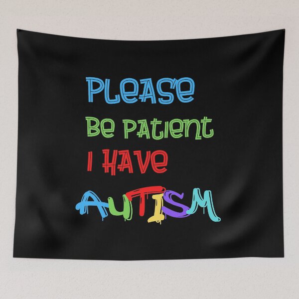 Item preview, Please Be Patient I Have Autism designed and sold by Cr4ftyCreations.