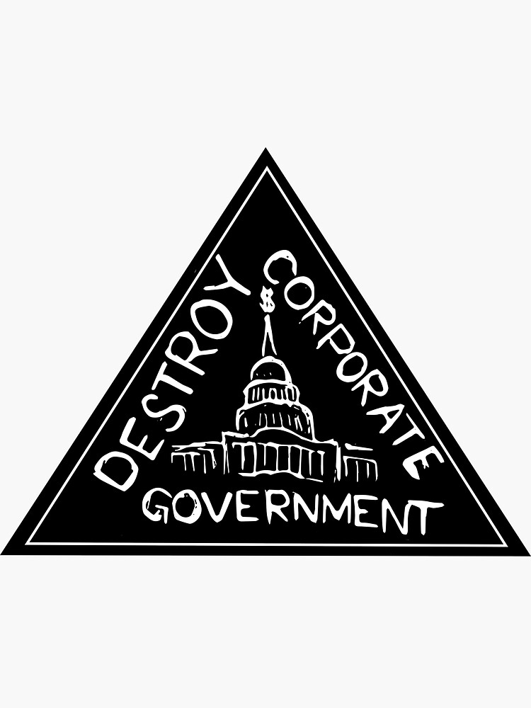 Destroy Corporate Government by rebeccarosekaz