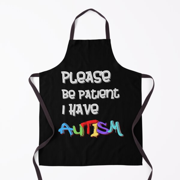 Item preview, Please Be Patient I Have Autism designed and sold by Cr4ftyCreations.