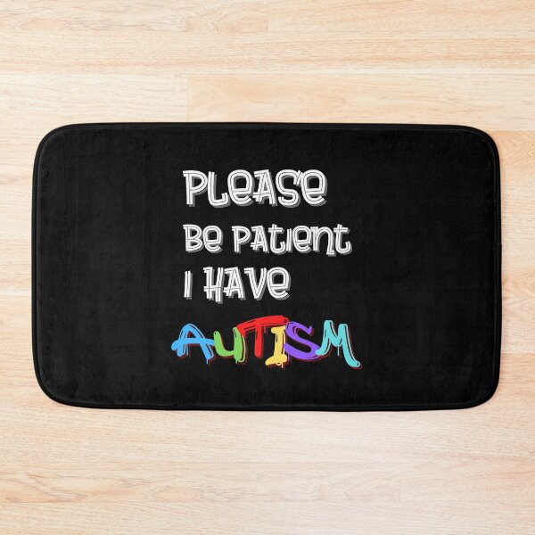 Item preview, Please Be Patient I Have Autism designed and sold by Cr4ftyCreations.