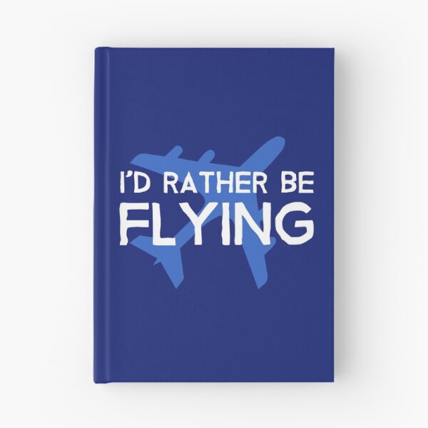 Item preview, Id Rather be Flying - Aircraft Lover Quote - Funny Aviation Slogan designed and sold by Ikaroots.