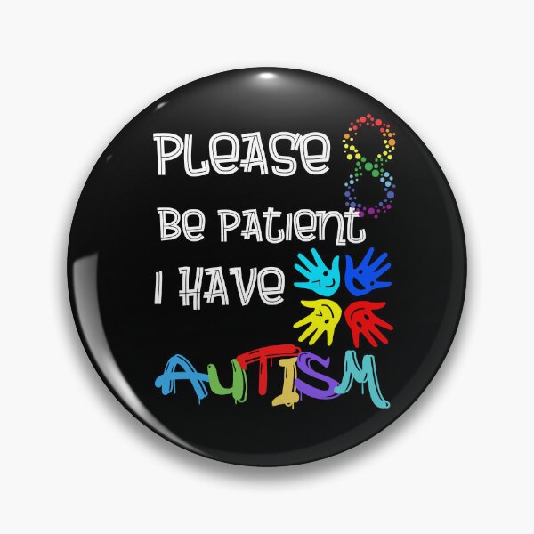 Item preview, Please Be Patient I Have Autism designed and sold by Cr4ftyCreations.