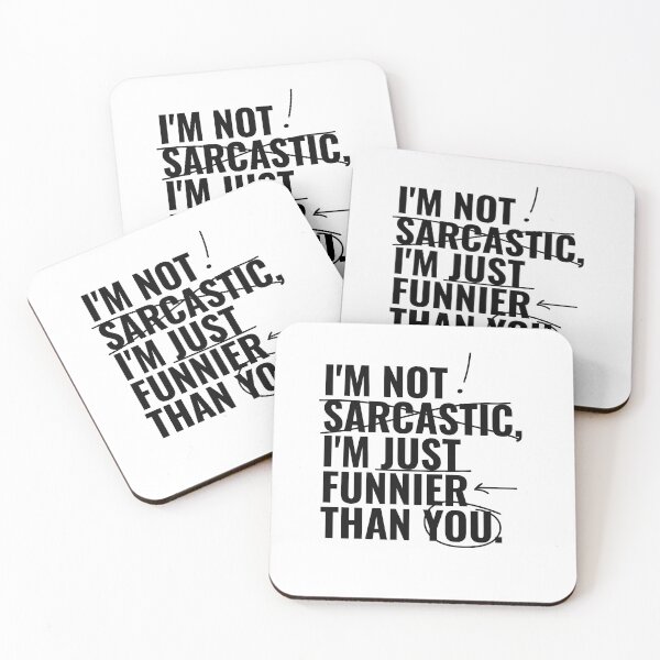 Item preview, I'm not sarcastic, I'm just funnier than you. designed and sold by RoboRaphael.