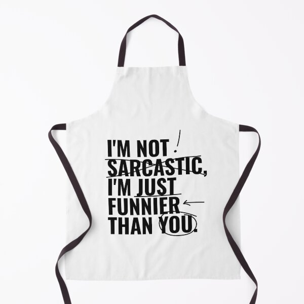 Item preview, I'm not sarcastic, I'm just funnier than you. designed and sold by RoboRaphael.