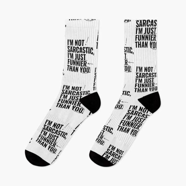 Item preview, I'm not sarcastic, I'm just funnier than you. designed and sold by RoboRaphael.