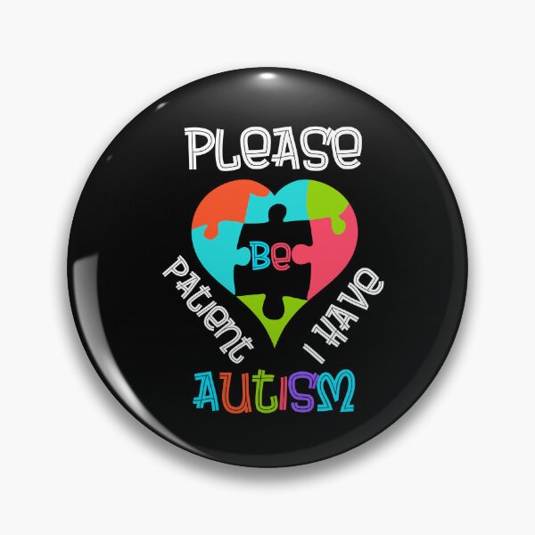 Item preview, Please Be Patient I Have Autism designed and sold by Cr4ftyCreations.