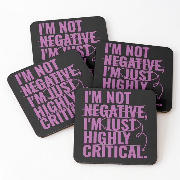 Item preview, I'm not negative, I'm just highly critical. designed and sold by RoboRaphael.