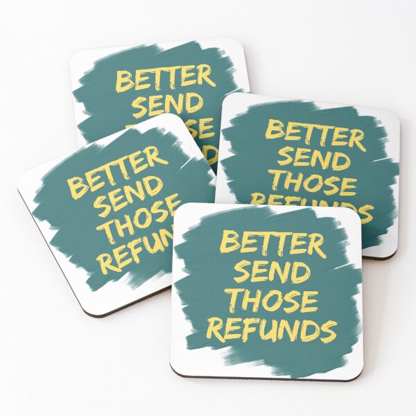 Item preview, Better Send Those Refunds designed and sold by Hichem Ben Boubaker.