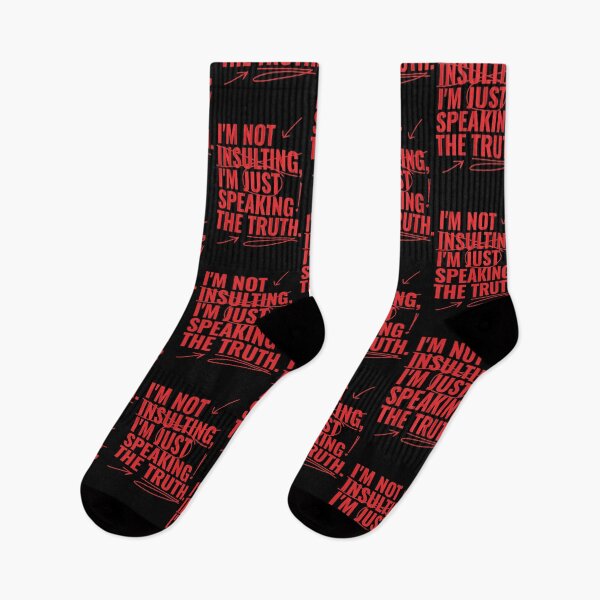 Item preview, I'm not insulting, I'm just speaking the truth. designed and sold by RoboRaphael.
