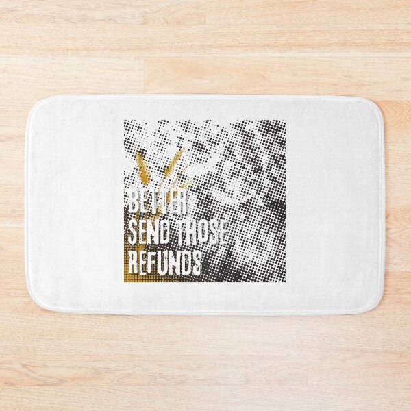 Item preview, Better Send Those Refunds designed and sold by Hichem Ben Boubaker.