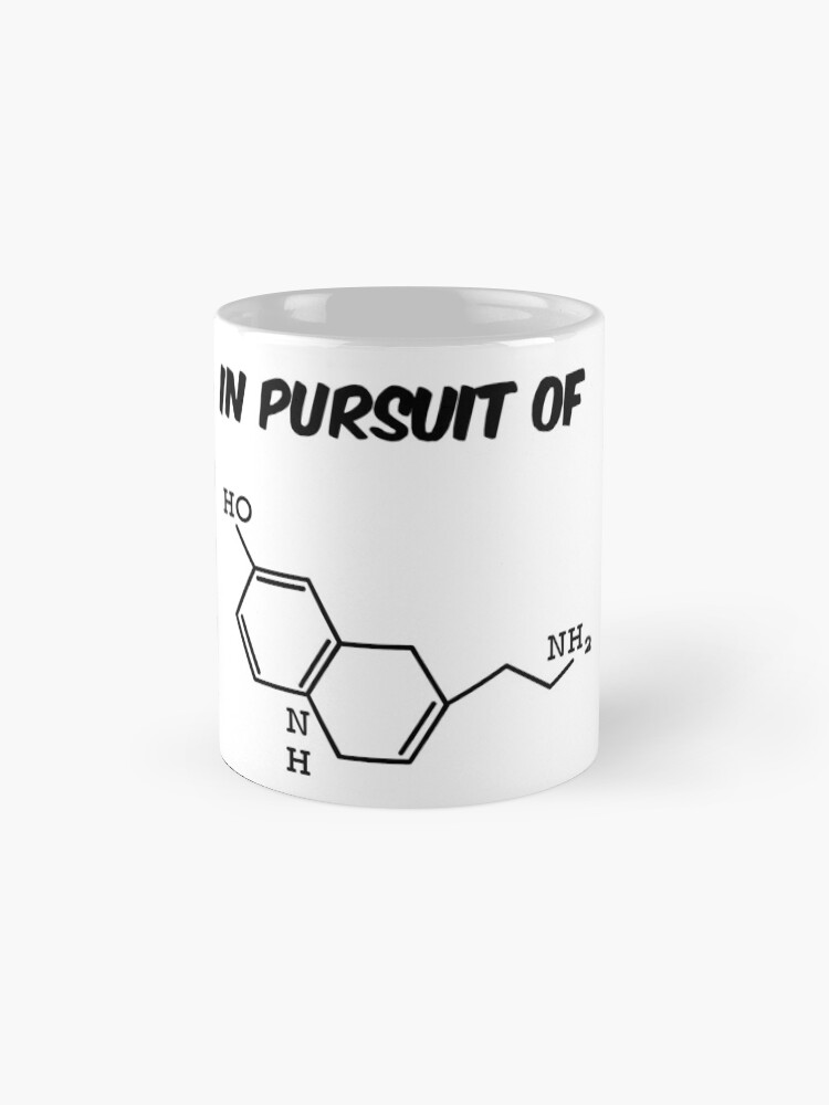 "Molecule HO NH NH2 In Pursuit Of Serotonin Lucky" Mug by NoriTEEs