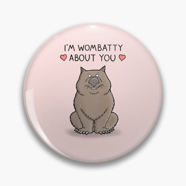 Item preview, I'm Wombatty About You designed and sold by carlbatterbee.
