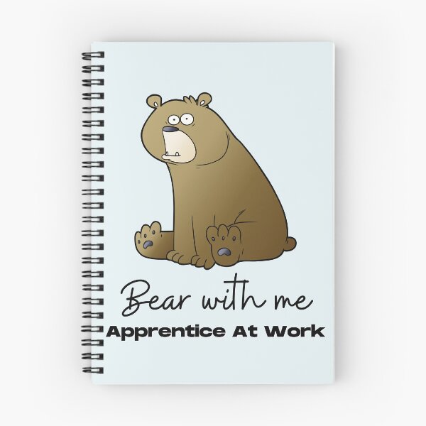 Item preview, Bear With Me Apprentice At Work. For an apprentice, for a new co worker, for a training officer. designed and sold by Wentoo.