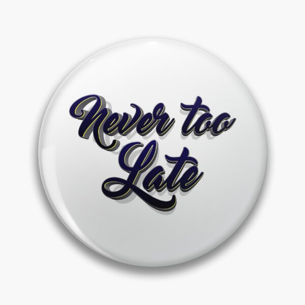 Item preview, CNever too late typography designed and sold by KondeHipe.