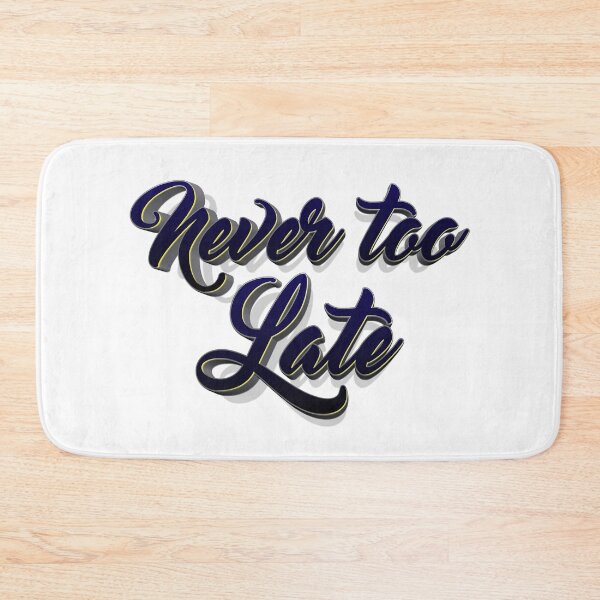 Item preview, CNever too late typography designed and sold by KondeHipe.