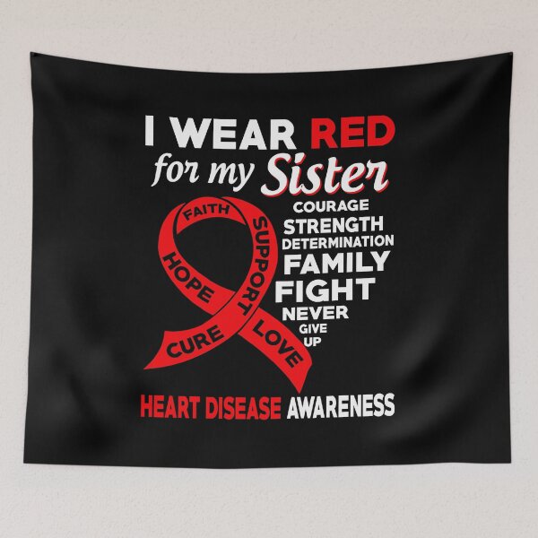 Item preview, I Wear Red for My Sister Heart Disease Awareness designed and sold by Adolfo114.