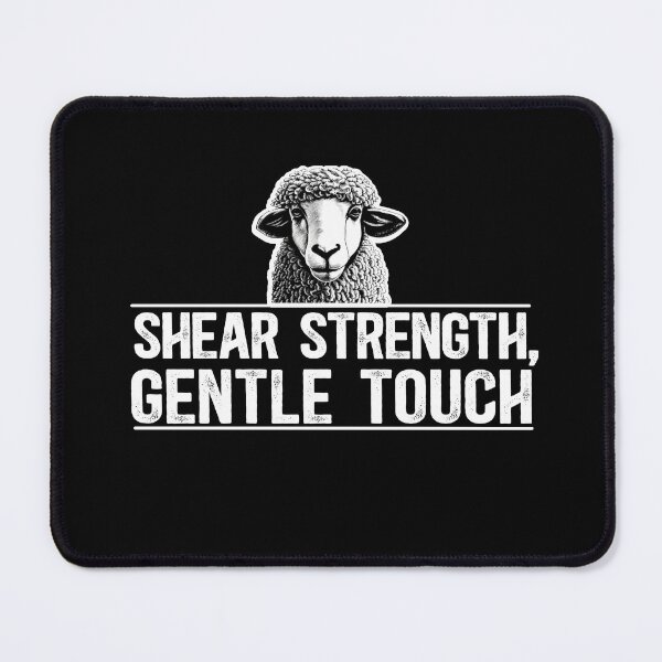 Item preview, Shear Strength, Gentle Touch - Sheep Shearing designed and sold by TeesYouWant.