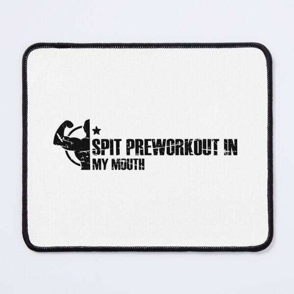 Item preview, Spit preworkout in my mouth - Black Color Typo designed and sold by FlipFlop7.