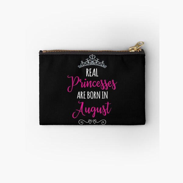 Item preview, REAL PRINCESSES are BORN in AUGUST designed and sold by Jandsgraphics.