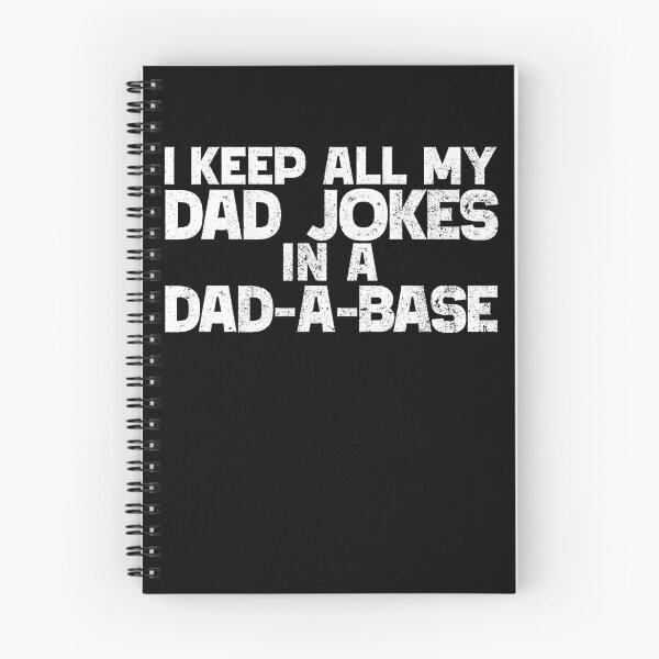Item preview, I Keep All My Dad Jokes In A Dad-A-Base Dad Jokes Gear designed and sold by DynamicDesign.