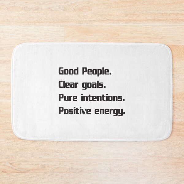 Item preview, Good people | Clear Goals | Pure Intentions | Positive Energy designed and sold by Lets Be Positive (5.0) ⭐⭐⭐⭐⭐.