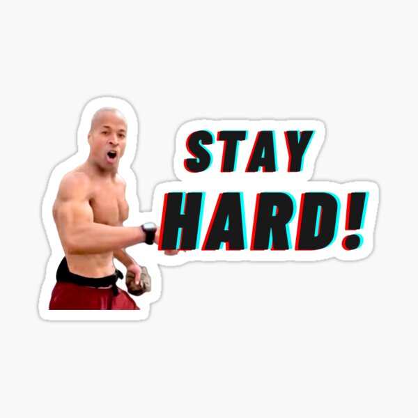 David Goggins - Stay hard Sticker