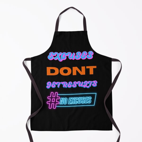 Item preview, excuses dont get results designed and sold by Cr4ftyCreations.