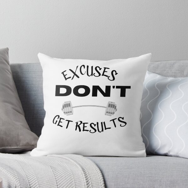 Item preview, excuses dont get results designed and sold by Cr4ftyCreations.