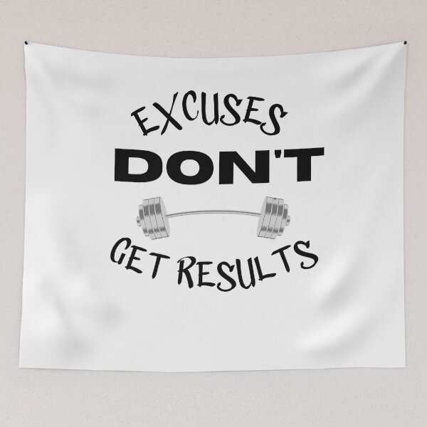 Item preview, excuses dont get results designed and sold by Cr4ftyCreations.