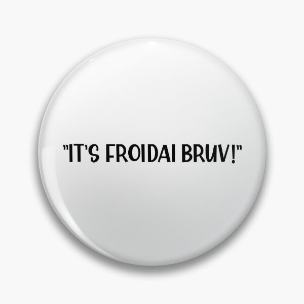Item preview, It's Friday Brother or It's Froidai Bruv a Funny British Accent  designed and sold by Dexter Freeman.