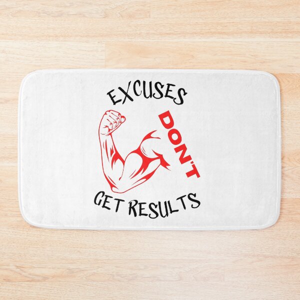 Item preview, excuses dont get results designed and sold by Cr4ftyCreations.