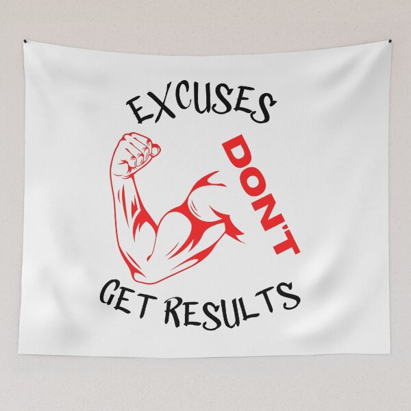 Item preview, excuses dont get results designed and sold by Cr4ftyCreations.