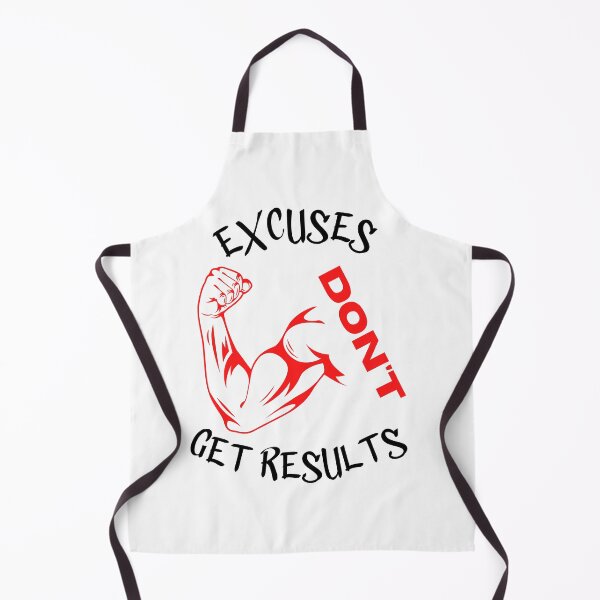 Item preview, excuses dont get results designed and sold by Cr4ftyCreations.