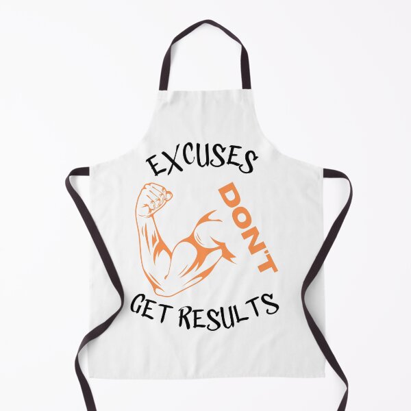 Item preview, excuses dont get results designed and sold by Cr4ftyCreations.