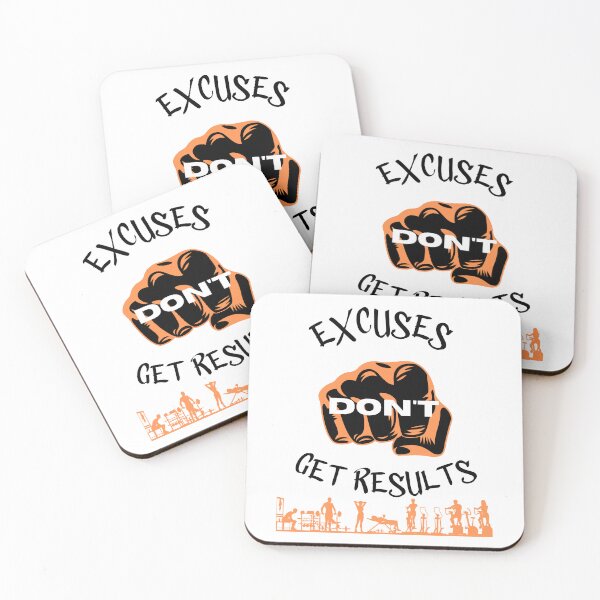 Item preview, excuses dont get results designed and sold by Cr4ftyCreations.