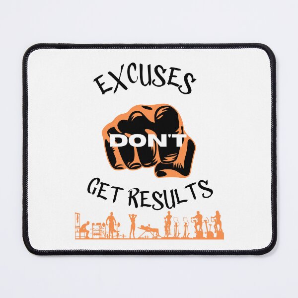 Item preview, excuses dont get results designed and sold by Cr4ftyCreations.