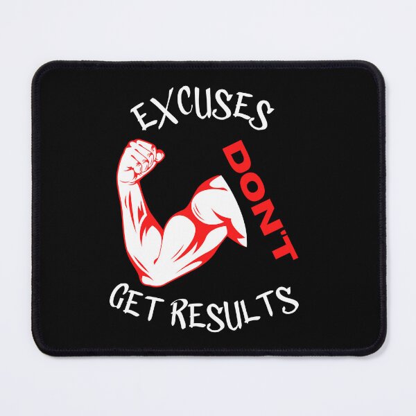 Item preview, excuses dont get results designed and sold by Cr4ftyCreations.