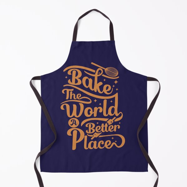 Item preview, You Bake The a world A Better Place designed and sold by Tia555.