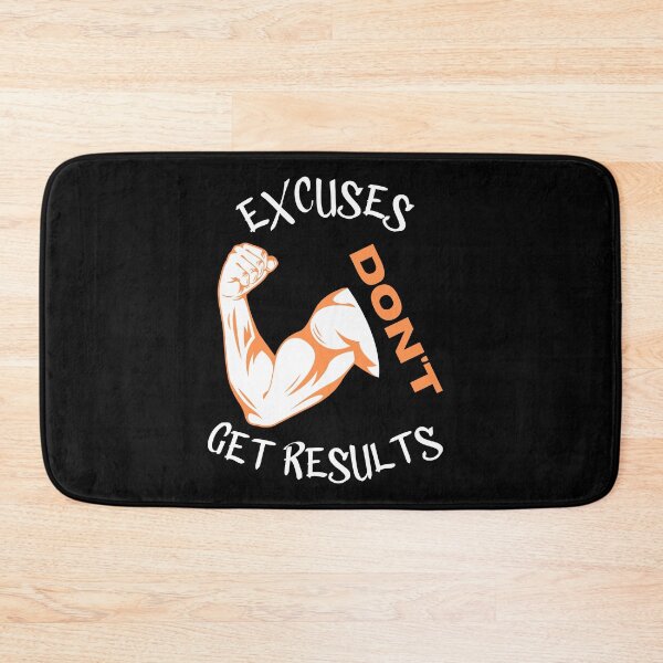 Item preview, excuses dont get results designed and sold by Cr4ftyCreations.