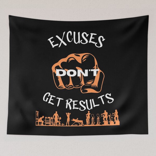 Item preview, excuses dont get results designed and sold by Cr4ftyCreations.